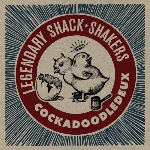 The Legendary Shack Shakers: Cockadoodledeux [ Record ]