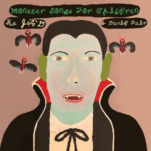 Jad Fair & David: Monster Songs For Children [ Record ]