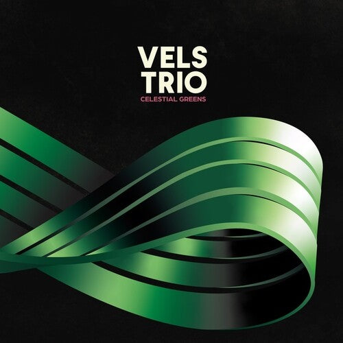 Vels Trio: Celestial Greens [ Record ]
