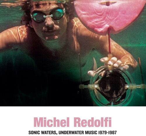 Michel Redolfi: Sonic Waters Underwater Music [ Record ]
