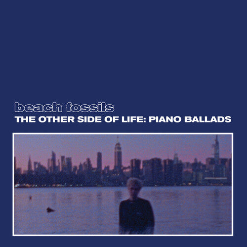 Beach Fossils: The Other Side of Life: Piano Ballads (Deep Sea Vinyl) [ Record ]