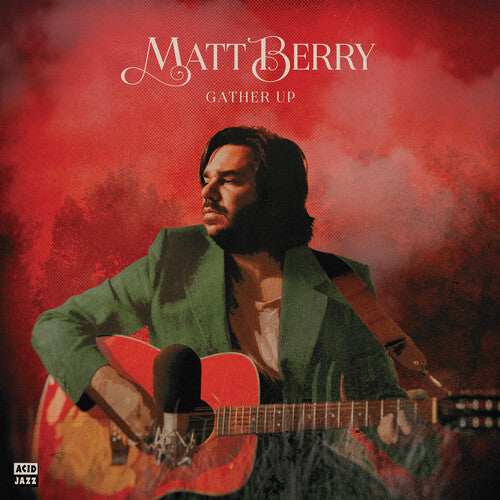 Matt Berry: Gather Up (Ten Years On Acid Jazz) [ Record ]
