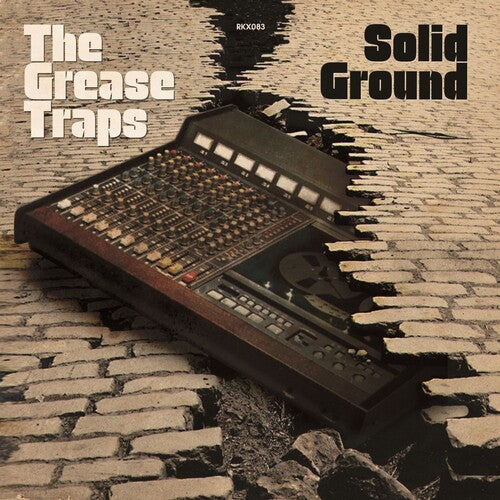 Grease Traps: Solid Ground [ Record ]