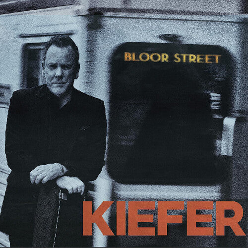 Kiefer Sutherland: Bloor Street [ Record ]