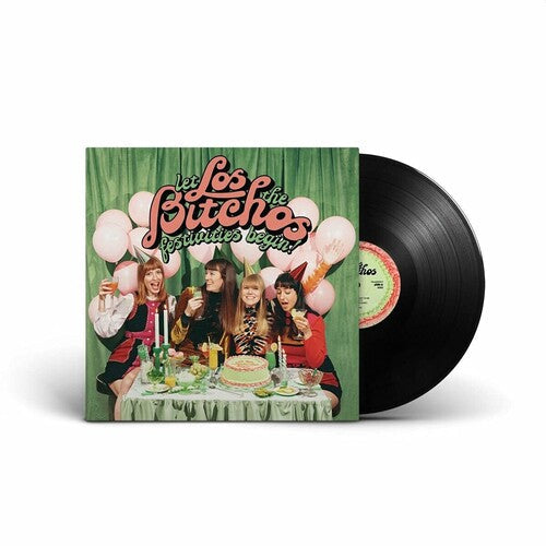 Los Bitchos: Let The Festivities Begin! [ Record ]