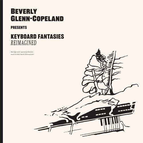 Beverly Glenn-Copeland: Keyboard Fantasies Reimagined [ Record ]
