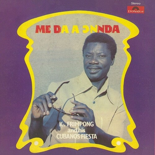 Frimpong, K & His Cubano Fiestas: Me Da A Onnda [ Record ]