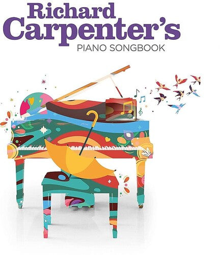 Richard Carpenter: Richard Carpenter's Piano Songbook [ Record ]
