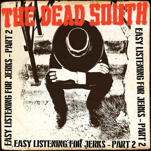 Dead South: Easy Listening For Jerks, Pt. 2 [ Record ]