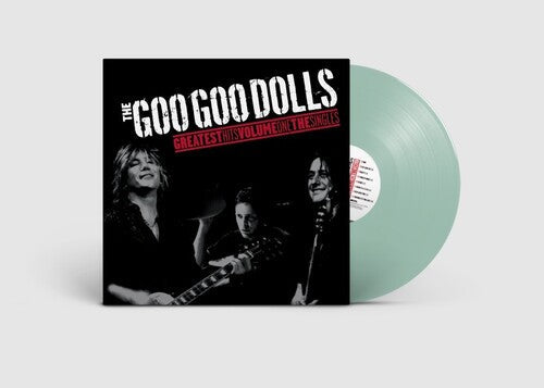 Goo Goo Dolls: Greatest Hits, Volume ONE The Singles by Goo Goo Dolls [ Record ]