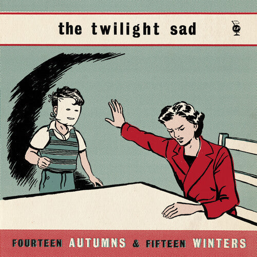 The Twilight Sad: Fourteen Autumns & Fifteen Winters [ Record ]