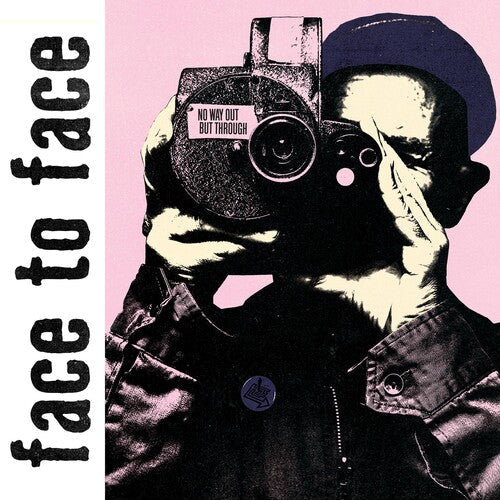 Face to Face: No Way Out But Through [ Record ]