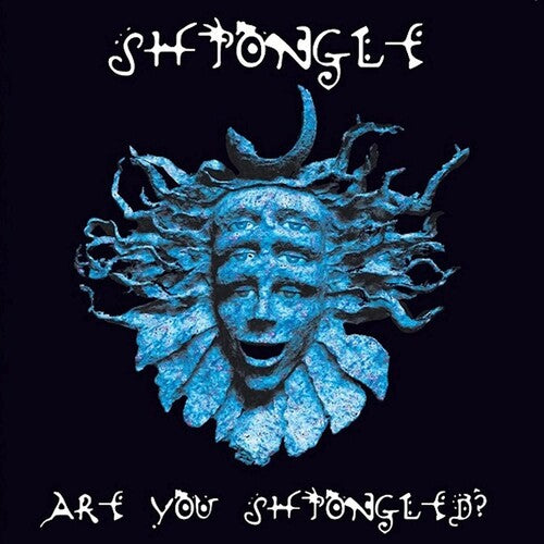 Shpongle: Are You Shpongled? [ Record ]