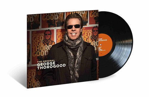 George Thorogood: The Original George Thorogood [ Record ]