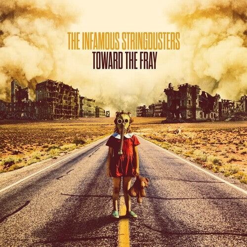 Infamous Stringdusters: Toward The Fray [ Record ]