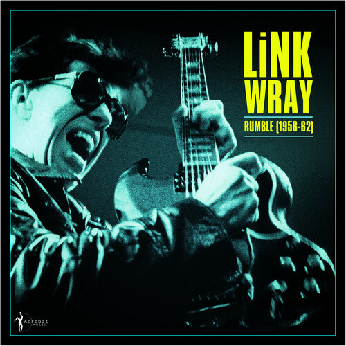 Link Wray: Rumble: Link Wray 1956-62 [ Record ]