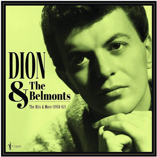 Dion & The Belmonts: The Hits & More: Dion & The Belmonts 1958-62 [ Record ]
