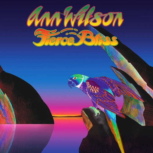 Ann Wilson: Fierce Bliss [ Record ]