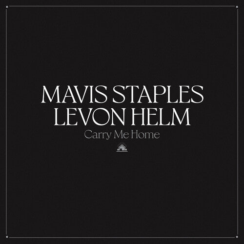 Mavis Staples: Carry Me Home [ Record ]