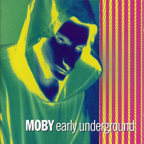 Moby: Early Underground [ Record ]