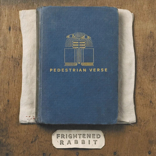 Frightened Rabbit: Pedestrian Verse [ Record ]