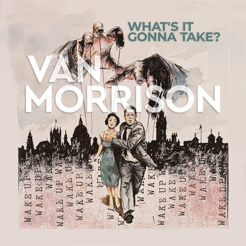 Van Morrison: What's It Gonna Take? [ Record ]