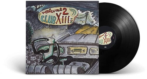 Drive-By Truckers: Welcome 2 Club XIII [ Record ]