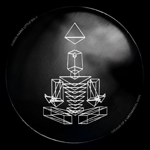 Aaron Parks: Little Big Ii: Dreams Of A Mechanical Man [ Record ]