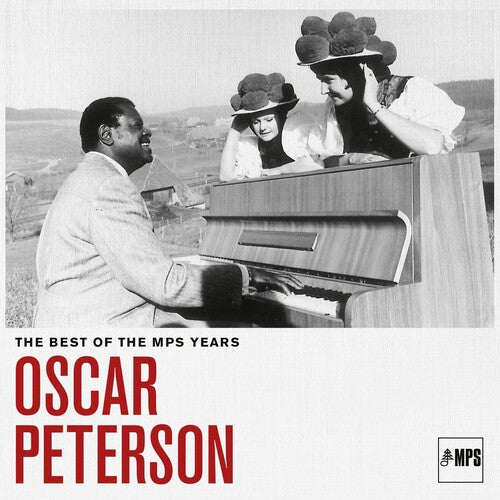 Oscar Peterson: The Best Of MPS Years [ Record ]