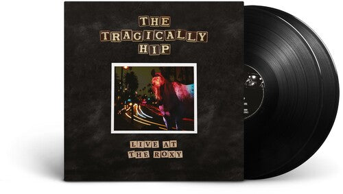 The Tragically Hip: Live At The Roxy [ Record ]