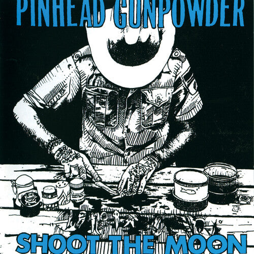 Pinhead Gunpowder: Shoot The Moon [ Record ]