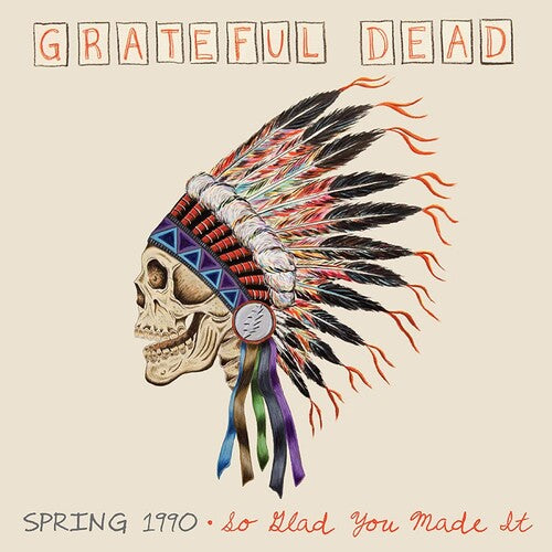 The Grateful Dead: Spring 1990-so Glad You Made It [ Record ]