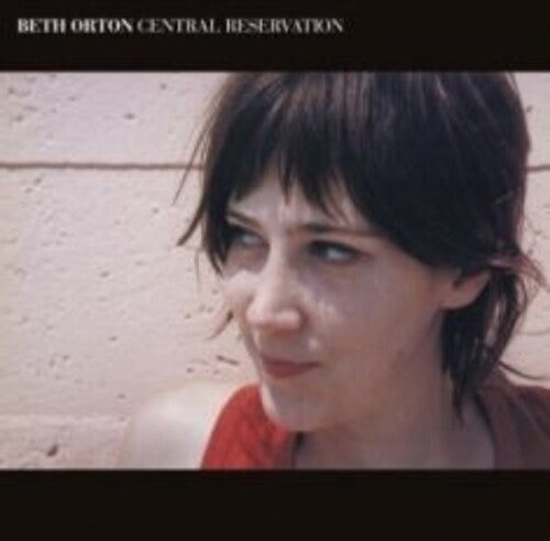 Beth Orton: Central Reservation - Limited Red Colored Vinyl [ Record ]