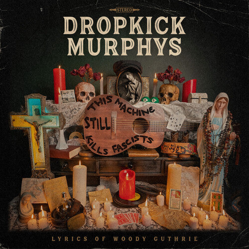 Dropkick Murphys: This Machine Still Kills Fascists [ Record ]