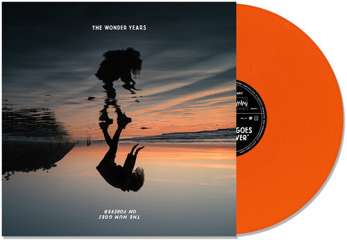 The Wonder Years: The Hum Goes on Forever - Orange [ Record ]