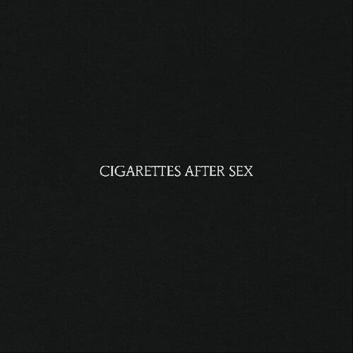 Cigarettes After Sex: Cigarettes After Sex [ Record ]