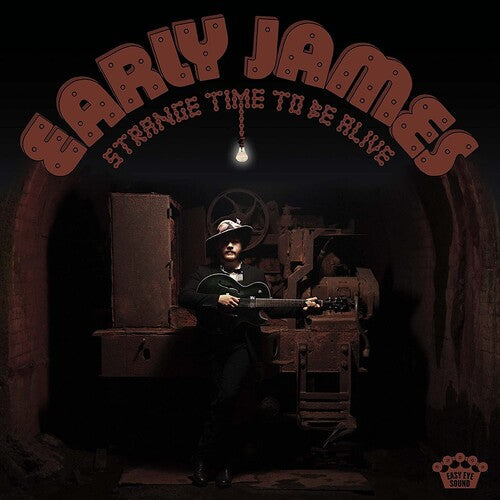 Early James: Strange Time To Be Alive [ Record ]
