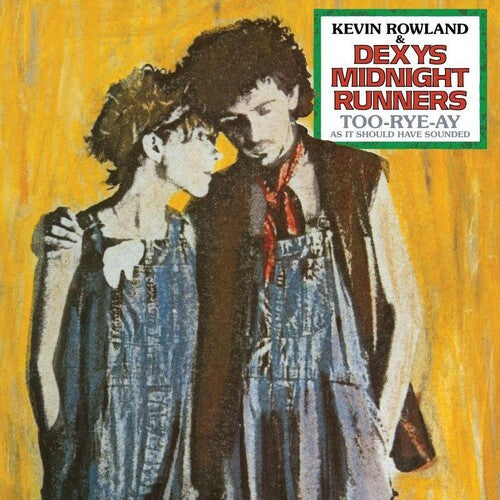 Rowland, Kevin / Dexys Midnight Runners: Too-Rye-Ay [ Record ]