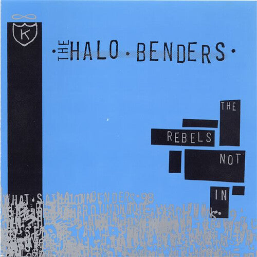The Halo Benders: Rebels Not in [ Record ]