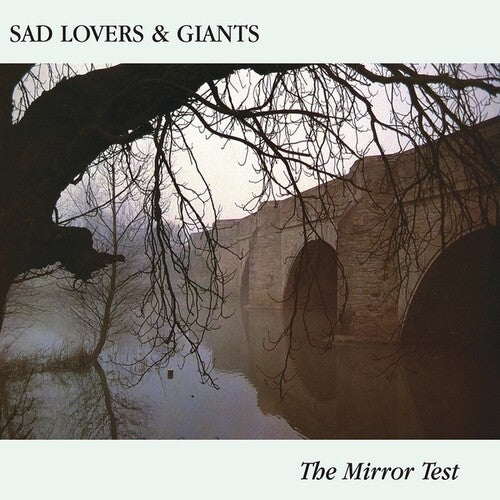 Sad Lovers and Giants: The Mirror Test [ Record ]