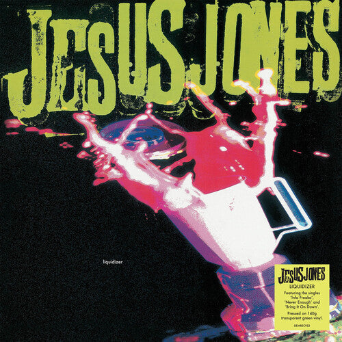 Jesus Jones: Liquidizer - 140-Gram Translucent Green Colored Vinyl [ Record ]