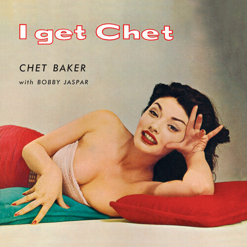 Chet Baker: I Get Chet - 180-Gram Red Colored Vinyl [ Record ]