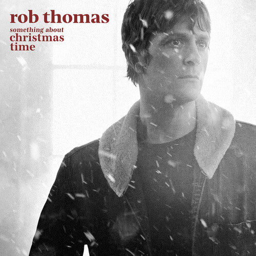 Rob Thomas: Something About Christmas Time  (Red) [ Record ]