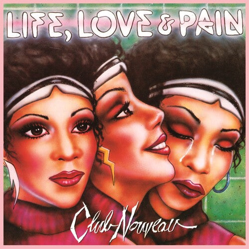 Club Nouveau: Life, Love & Pain - Pink [ Record ]