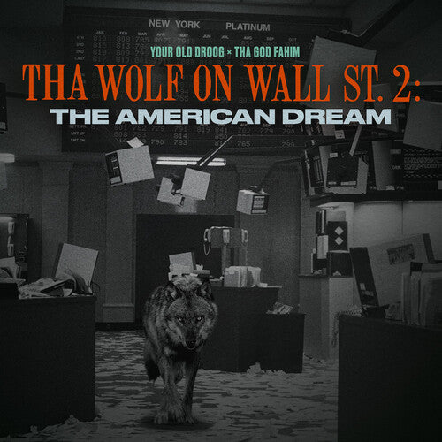 Your Old Droog & Tha God Fahim: Tha Wolf On Wall St. 2: The American Dream [ Record ]