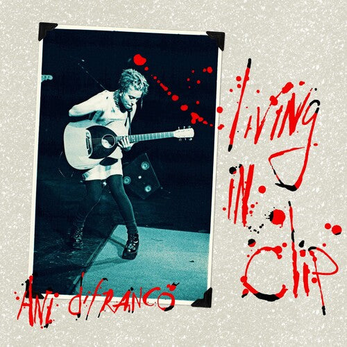 Ani DiFranco: Living In Clip [ Record ]