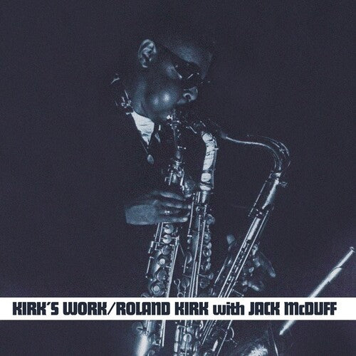 Kirk, Roland / McDuff, Jack: Kirk's Work [ Record ]