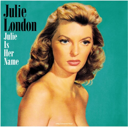 Julie London: Julie Is Her Name - 180gm Green Vinyl [ Record ]