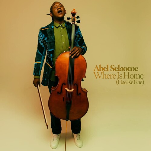 Abel Selaocoe: Where Is Home? (Hae Ke Kae) [ Record ]