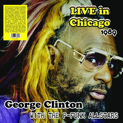 George Clinton: Live In Chicago 1989 With The P-Funk Allstars [ Record ]